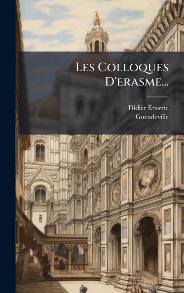 Les Colloques D'erasme...