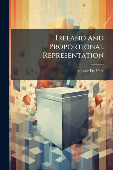 Ireland And Proportional Representation