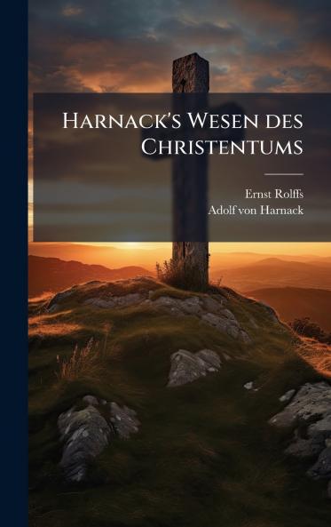 Harnack's Wesen des Christentums