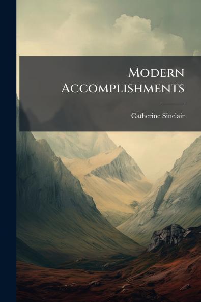 Modern Accomplishments
