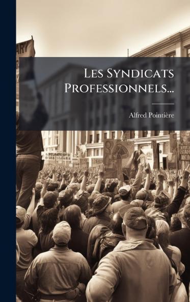 Les Syndicats Professionnels...