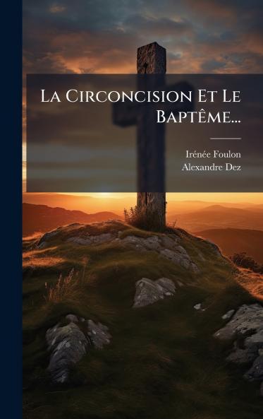 La Circoncision Et Le BaptÃªme...