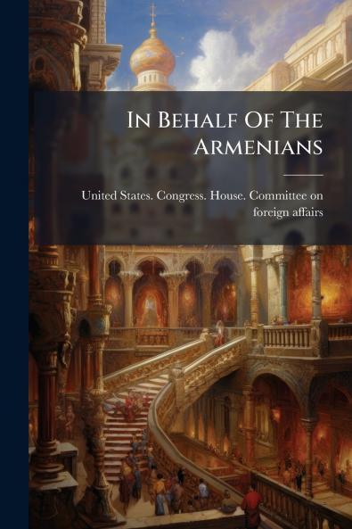 In Behalf Of The Armenians