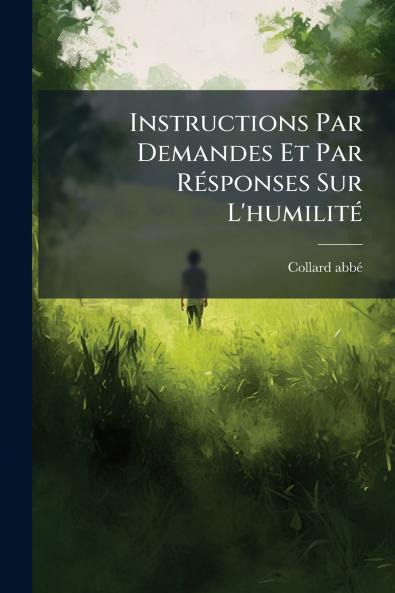 Instructions Par Demandes Et Par RÃ©sponses Sur L'humilitÃ©