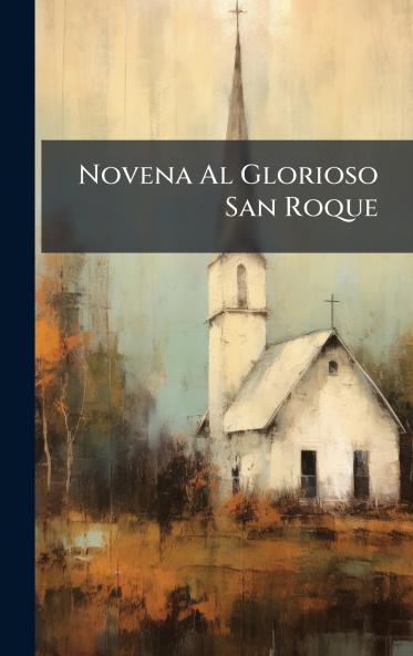 Novena Al Glorioso San Roque