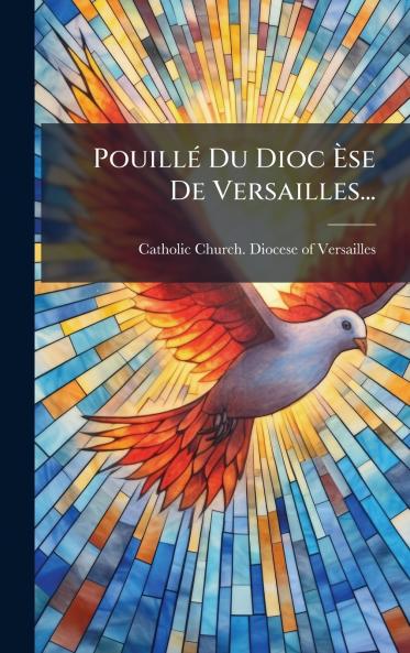 PouillÃ© Du Dioc Ã?se De Versailles...