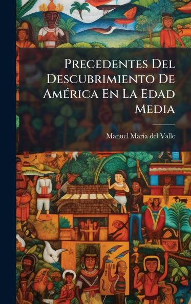 Precedentes Del Descubrimiento De AmÃ©rica En La Edad Media
