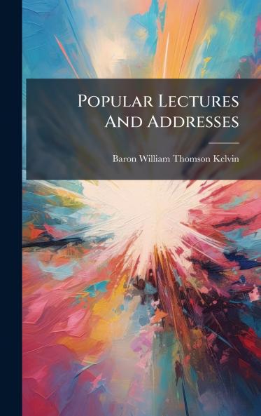 Popular Lectures And Addresses