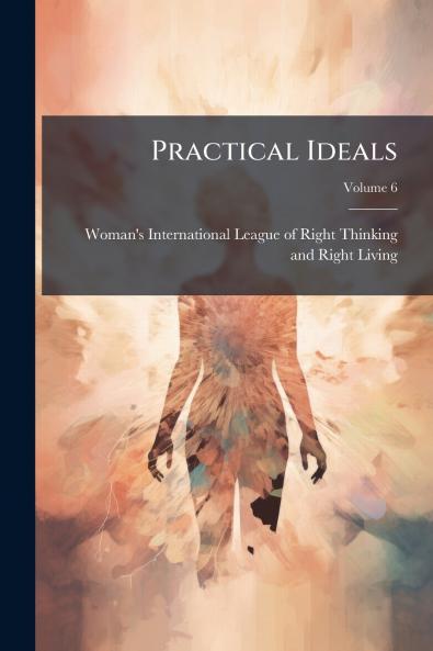Practical Ideals