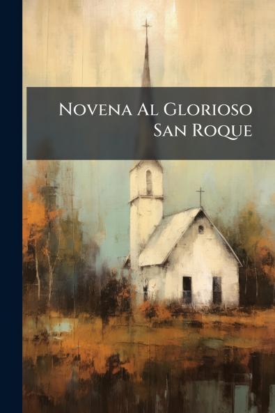 Novena Al Glorioso San Roque