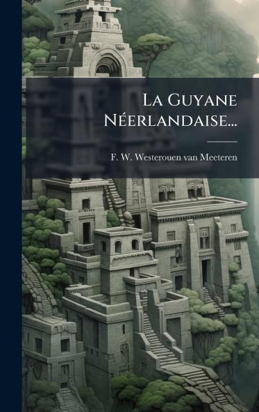 La Guyane NÃ©erlandaise...