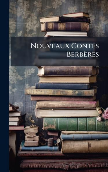 Nouveaux Contes BerbÃ¨res