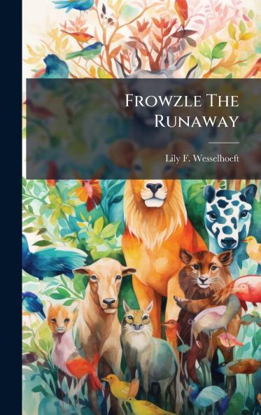Frowzle The Runaway