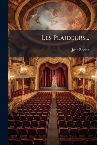 Les Plaideurs...