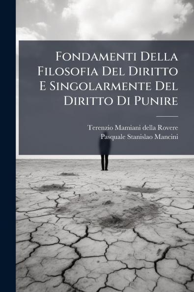 Fondamenti Della Filosofia Del Diritto E Singolarmente Del Diritto Di Punire