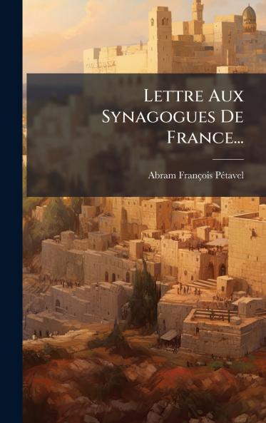 Lettre Aux Synagogues De France...