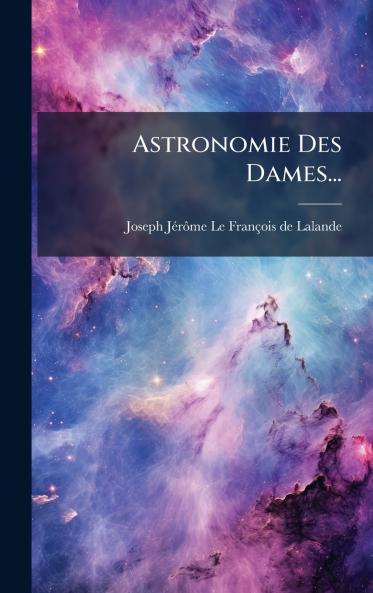 Astronomie Des Dames...