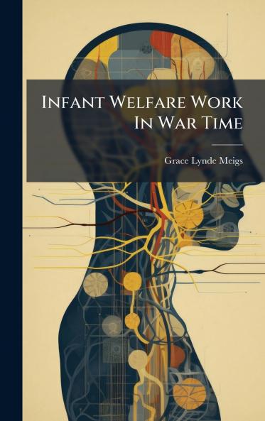 Infant Welfare Work In War Time