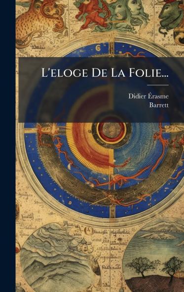 L'eloge De La Folie...