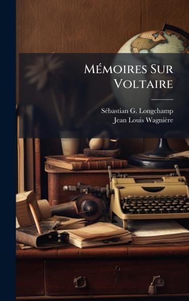MÃ©moires Sur Voltaire