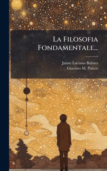 La Filosofia Fondamentale...