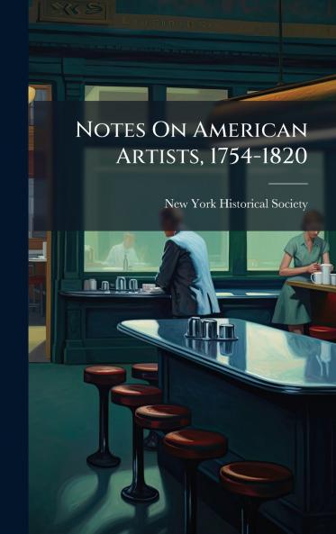 Notes On American Artists 1754-1820
