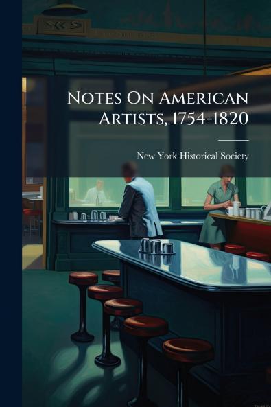 Notes On American Artists 1754-1820