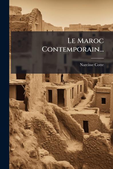Le Maroc Contemporain...