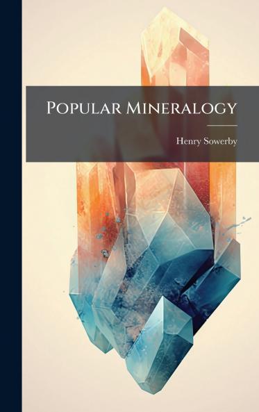 Popular Mineralogy