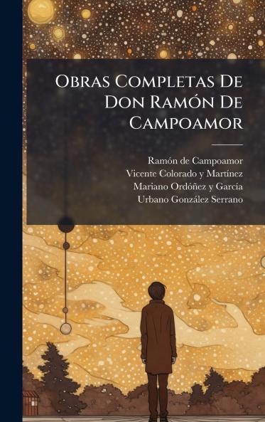 Obras Completas De Don RamÃ³n De Campoamor