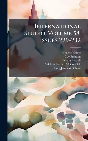 International Studio Volume 58 Issues 229-232