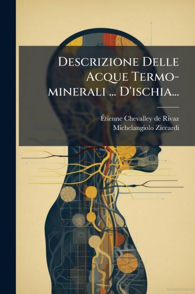 Descrizione Delle Acque Termo-minerali ... D'ischia...