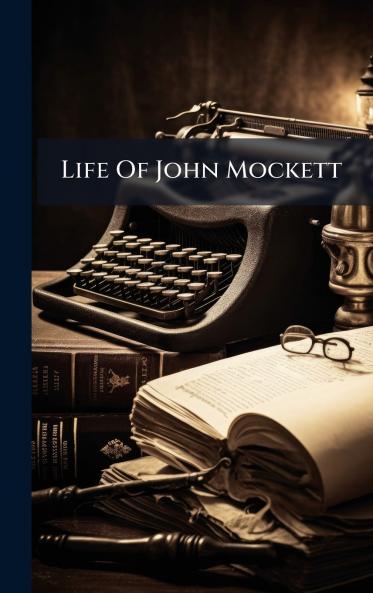 Life Of John Mockett