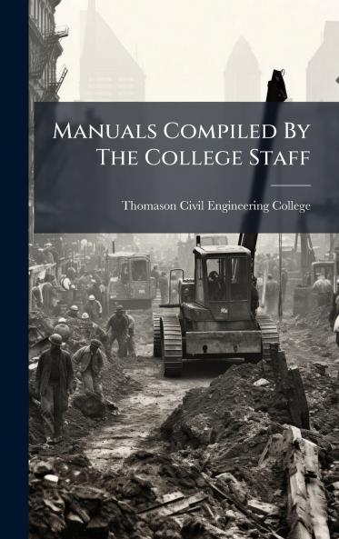 Manuals Compiled By The College Staff