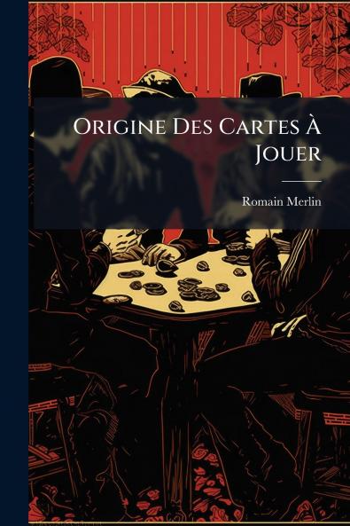 Origine Des Cartes Ã Jouer