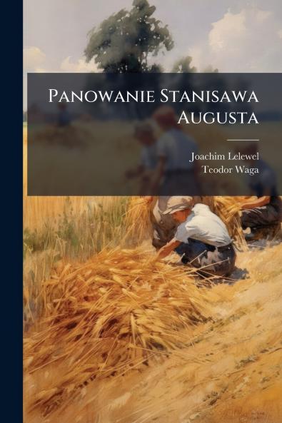 Panowanie Stanisawa Augusta