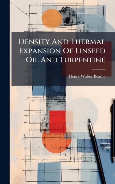 Density And Thermal Expansion Of Linseed Oil And Turpentine