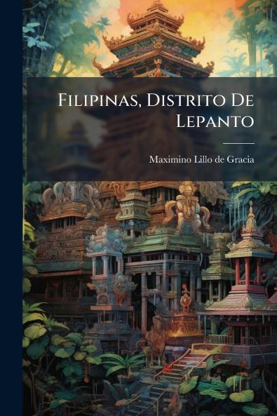 Filipinas Distrito De Lepanto