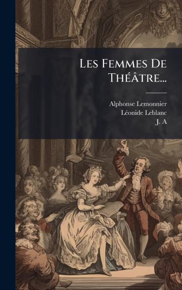 Les Femmes De ThÃ©Ã¢tre...
