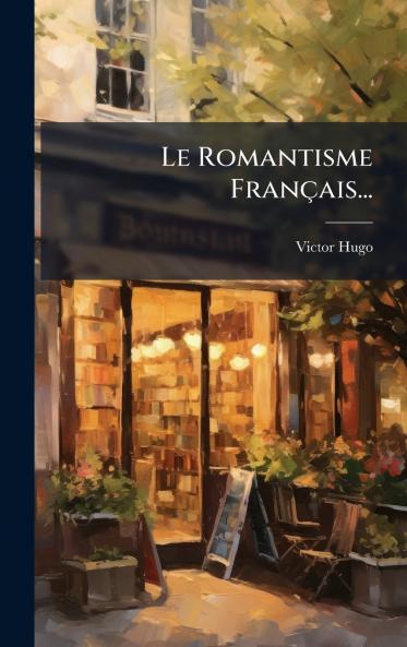 Le Romantisme FranÃ§ais...