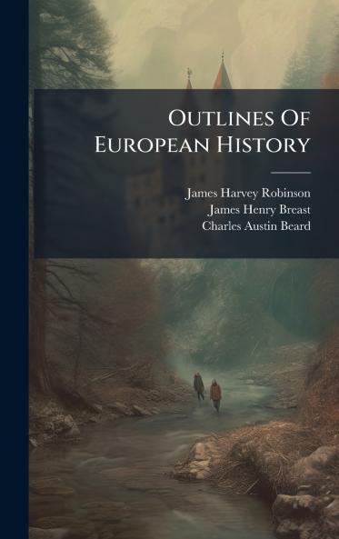 Outlines Of European History