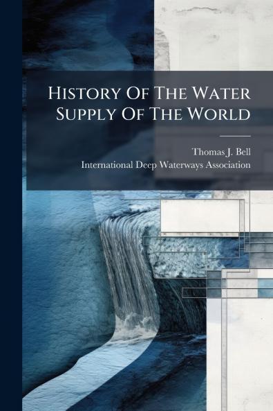 History Of The Water Supply Of The World