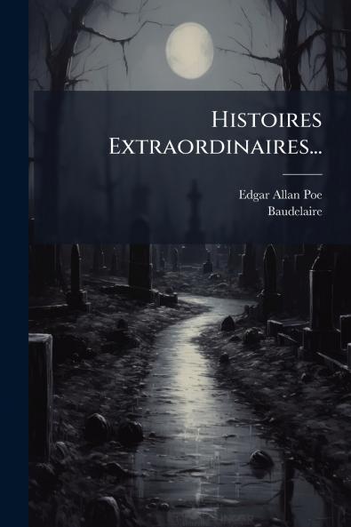 Histoires Extraordinaires...