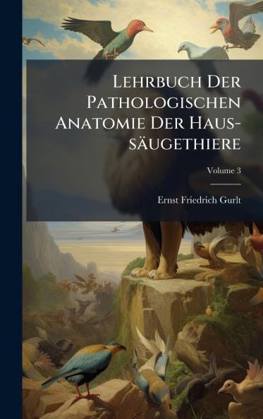 Lehrbuch Der Pathologischen Anatomie Der Haus-sÃ¤ugethiere