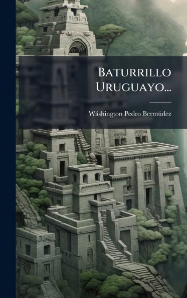 Baturrillo Uruguayo...