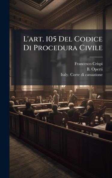 L'art. 105 Del Codice Di Procedura Civile