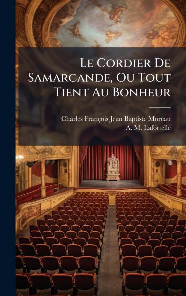 Le Cordier De Samarcande Ou Tout Tient Au Bonheur