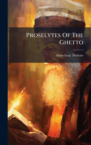 Proselytes Of The Ghetto