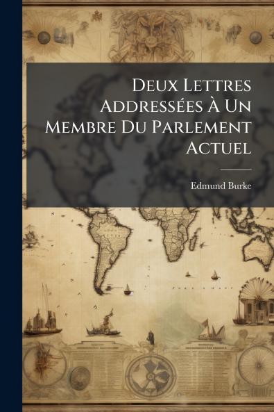 Deux Lettres AddressÃ©es Ã Un Membre Du Parlement Actuel