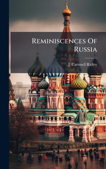 Reminiscences Of Russia